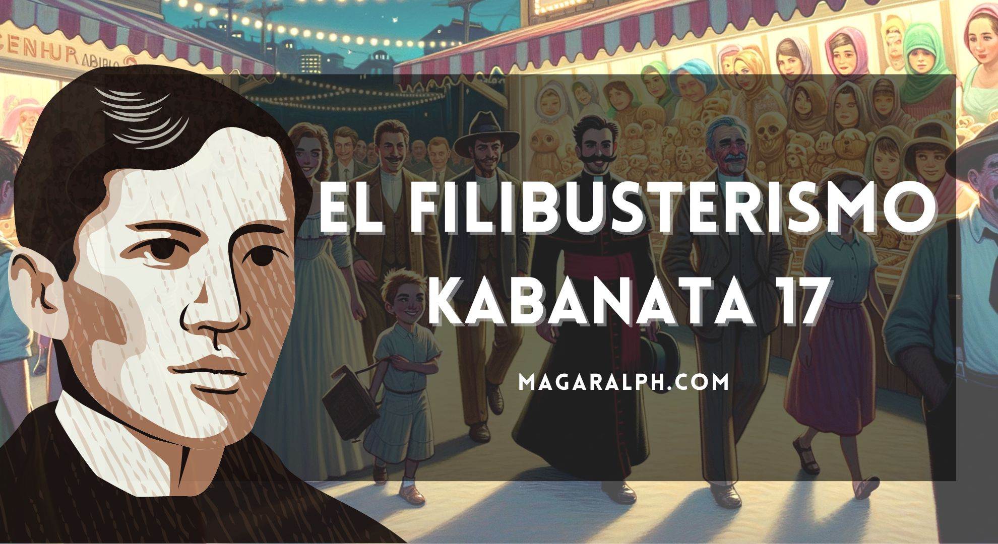 El Filibusterismo Kabanata Ang Perya Sa Quiapo Buod Aral Tauhan ATBP MagaralPH