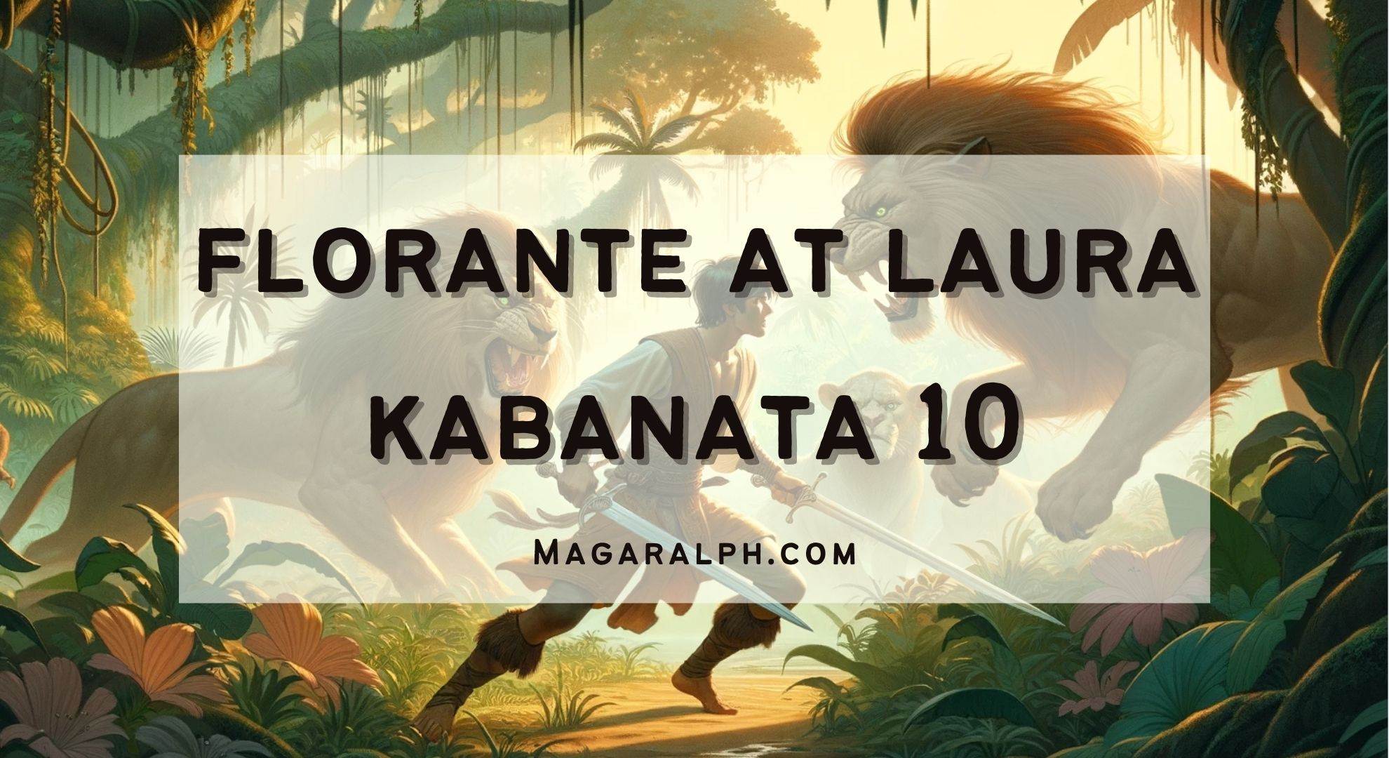 Florante At Laura Kabanata Ang Pagtulong Kay Florante Buod Aral Tauhan ATBP MagaralPH