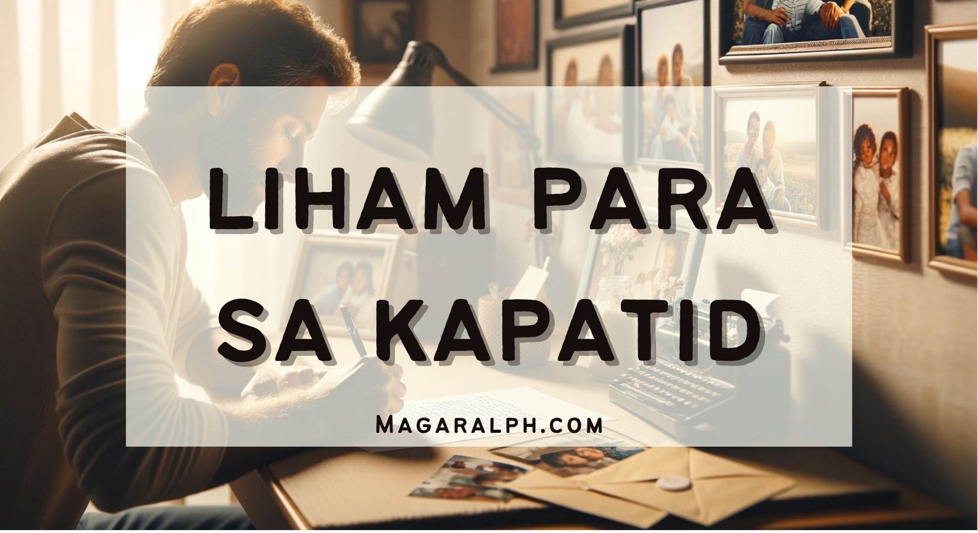 Liham Para Sa Kapatid Halimbawa Magaralph