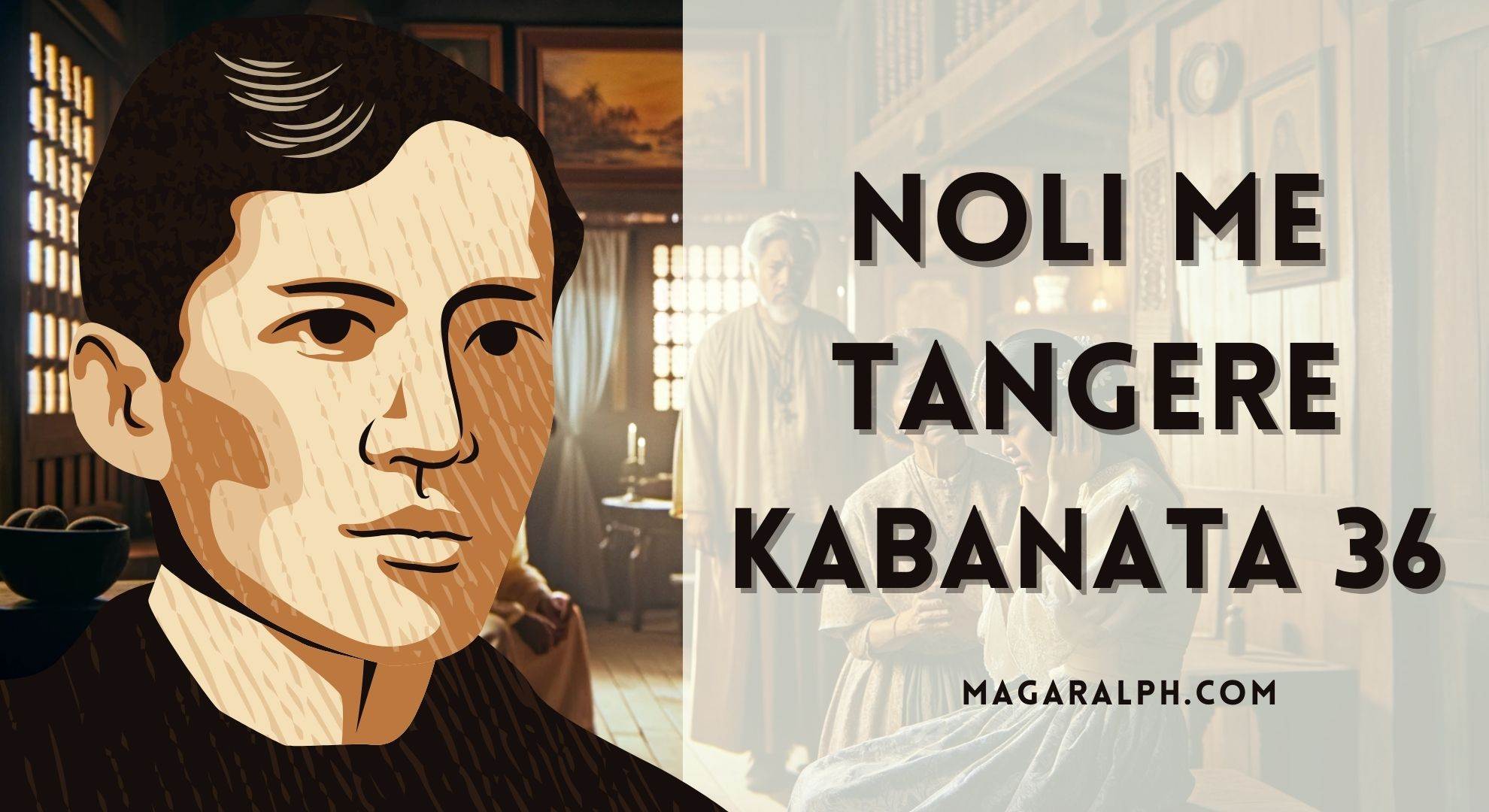 Noli Me Tangere Kabanata Ang Unang Suliranin Buod Aral Tauhan Atbp Magaralph