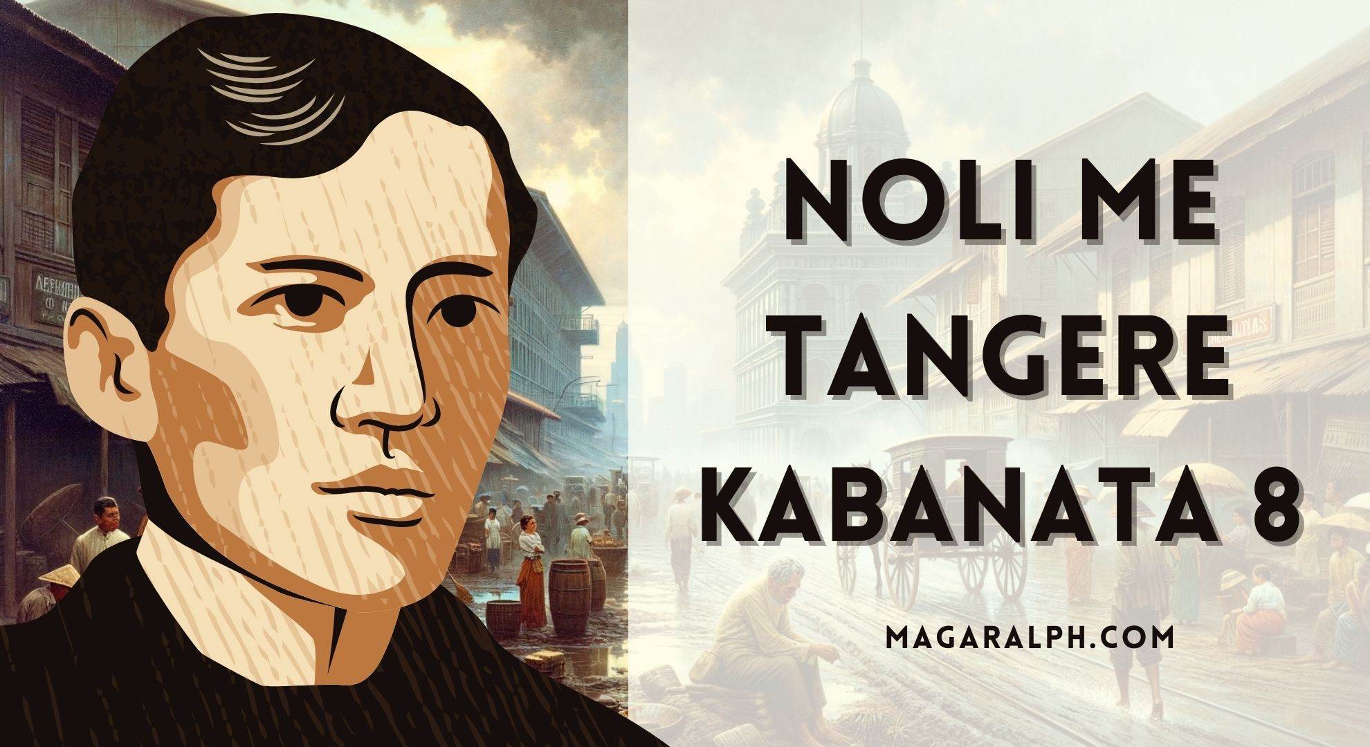 Noli Me Tangere Kabanata 8 Ang Mga Alaala Buod Aral Tauhan Atbp — Magaralph 9817