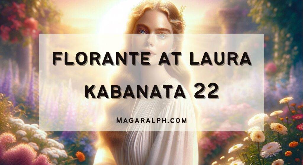 Florante At Laura Kabanata Si Laura Buod Aral Tauhan Atbp Magaralph