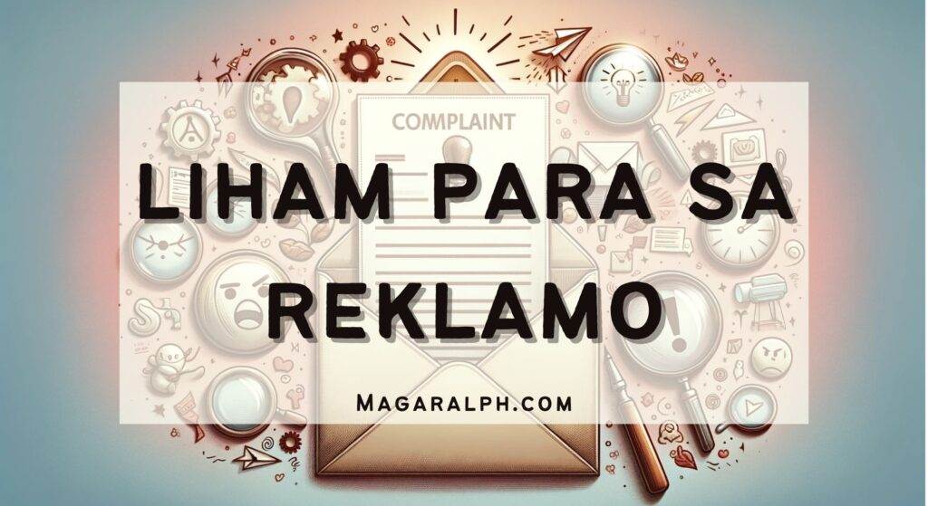 Liham Para Sa Reklamo 10 Halimbawa — Magaralph 0262