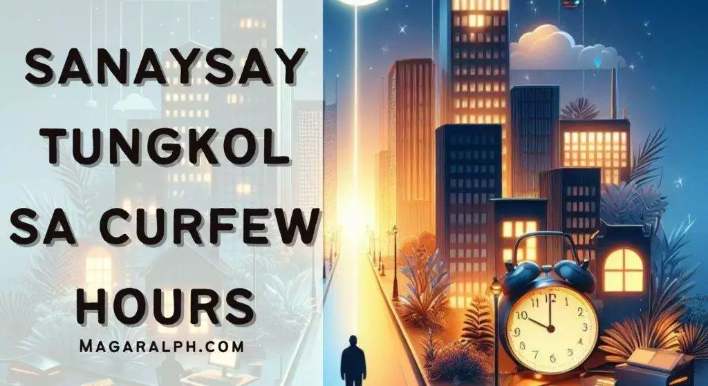 Sanaysay Tungkol sa Pagpapatupad ng Curfew Hours 