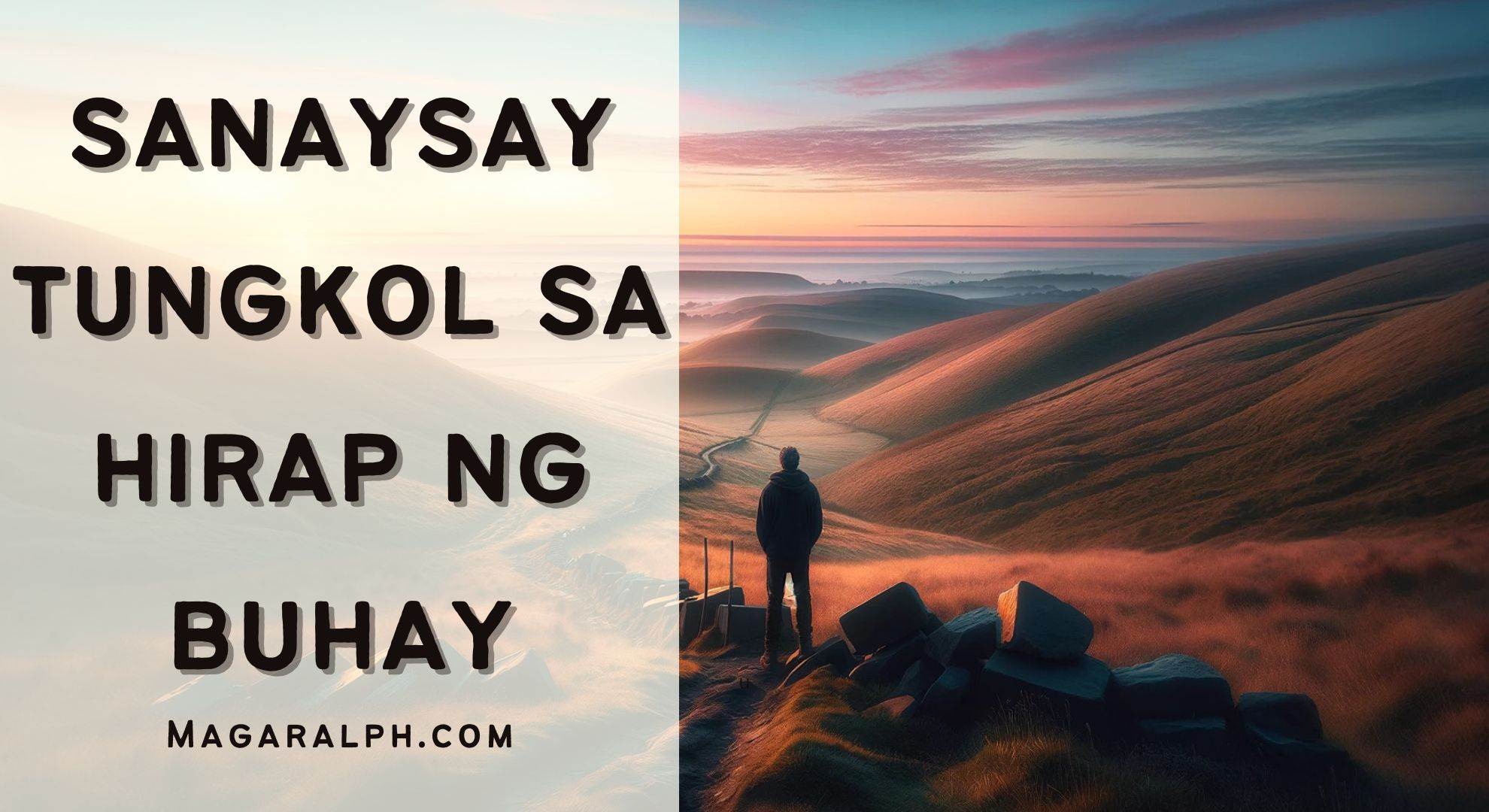 Sanaysay Tungkol Sa Hirap Ng Buhay (6 Sanaysay) — MagaralPH