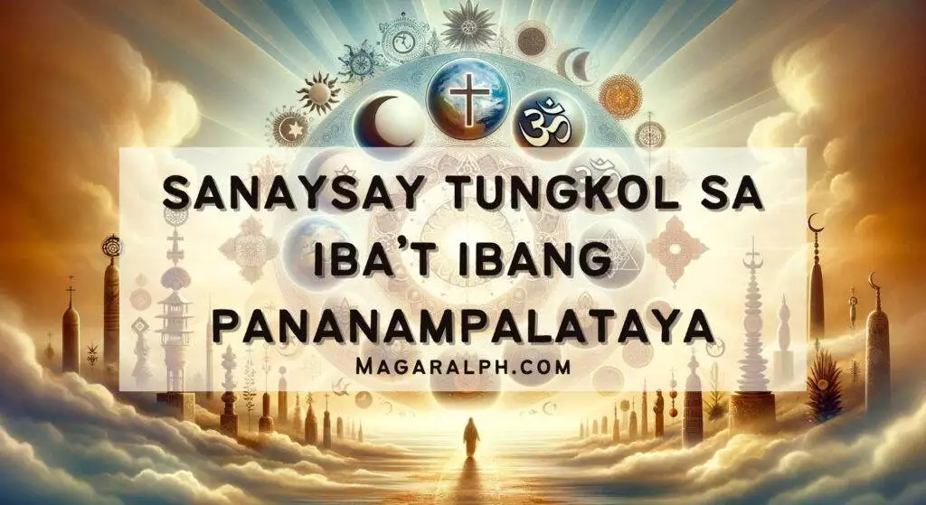 Sanaysay Tungkol sa Iba’t-Ibang Pananampalataya