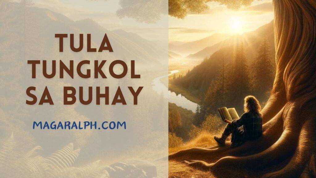 Tula Tungkol Sa Buhay (8 Halimbawa) — MagaralPH