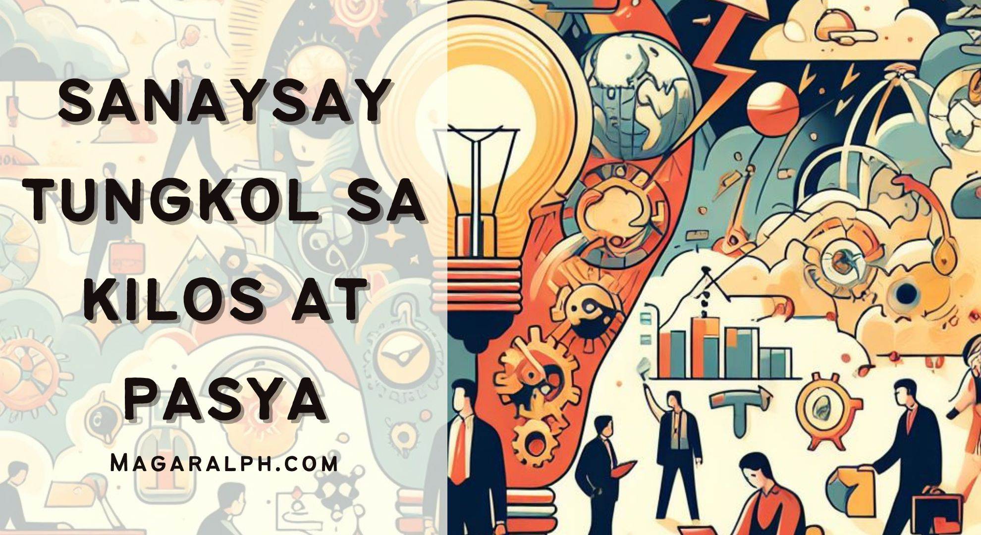 Sanaysay Tungkol Sa Kilos At Pasya (6 Sanaysay) — MagaralPH