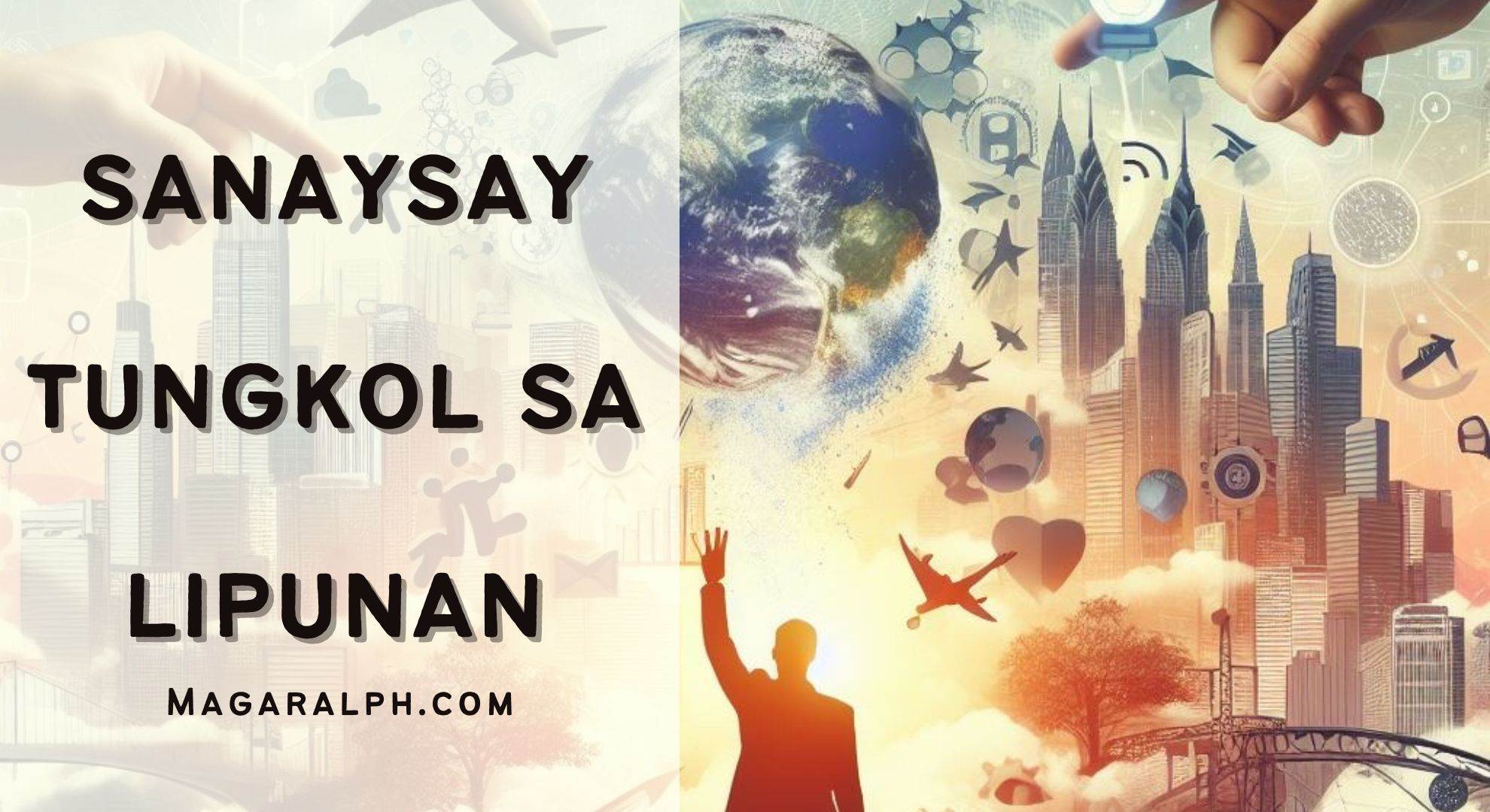 Sanaysay Tungkol Sa Lipunan (6 Sanaysay) — MagaralPH